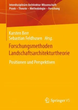 Interdisziplinäre Architektur-Wissenschaft: Praxis – Theorie – Methodologie – Forschung