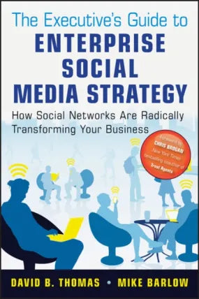 Executive's Guide to Enterprise Social Media Strategy