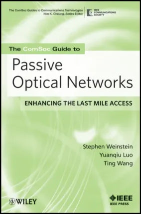 ComSoc Guide to Passive Optical Networks