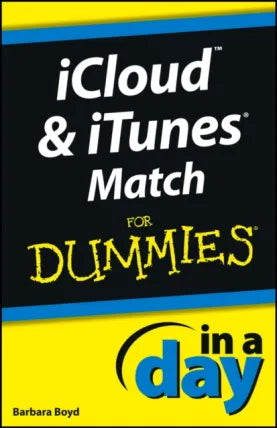 iCloud and iTunes Match In A Day For Dummies