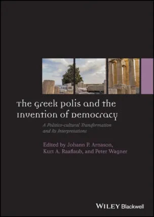 Greek Polis and the Invention of Democracy