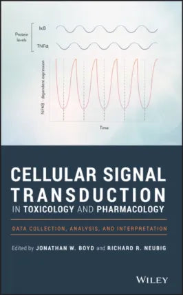 Cellular Signal Transduction in Toxicology and Pharmacology