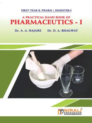 A Practical Handbook Of PHARMACEUTICS - I
