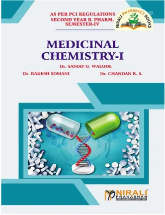 Medicinal Chemistry-I by Dr. Sanjay G. Walode, Dr. Rakesh Somani Dr. Chandan R. S.
