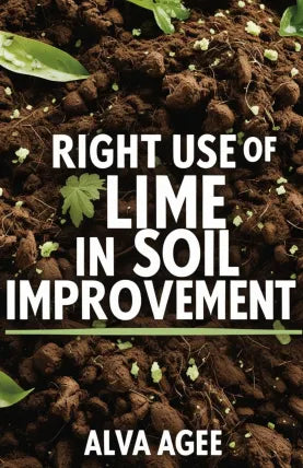 Right Use of Lime in Soil Improvement