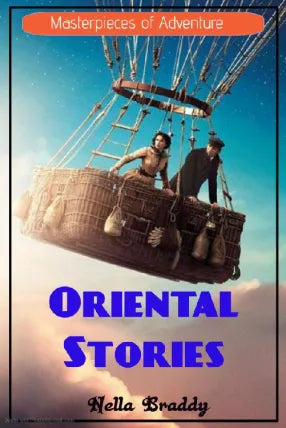 Masterpieces of Adventure: Oriental Stories