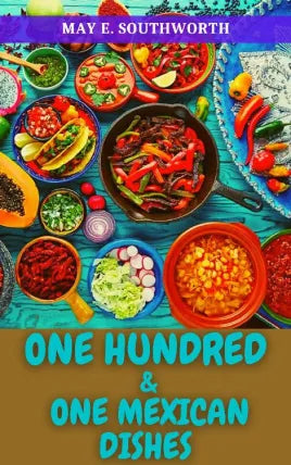 ONE HUNDRED & ONE MEXICAN DISHES