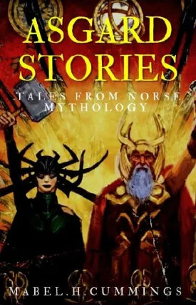 Asgard Stories: Tales from Norse Mythology