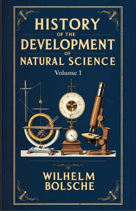 History of the Development of Natural Science (Volume 1)