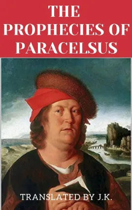 The Prophecies of Paracelsus