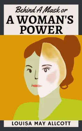 Behind A Mask or, a Woman's Power