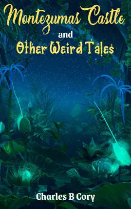 Montezuma's Castle and Other Weird Tales