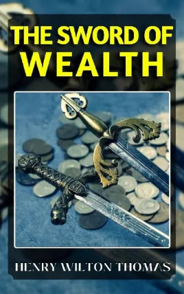 THE SWORD OF WEALTH