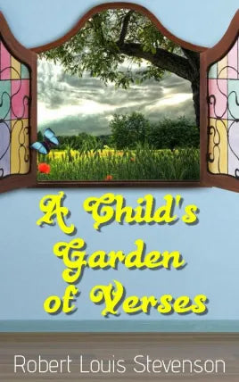 A Child's Garden of Verses