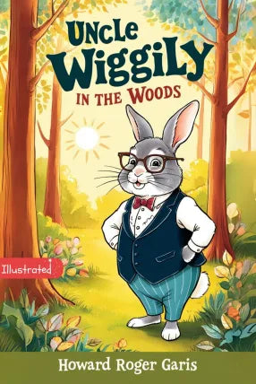 Uncle Wiggily in the Woods