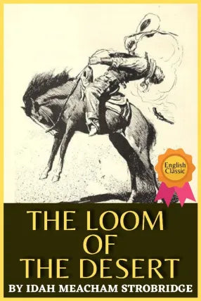 THE LOOM OF THE DESERT