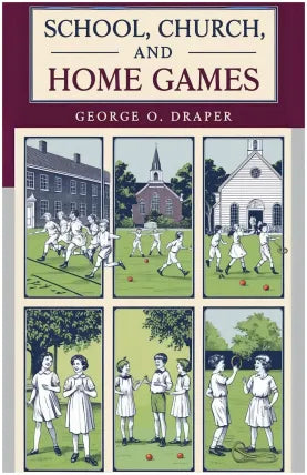 School, Church And Home Games