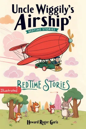 Uncle Wiggily's Airship : Bedtime Stories
