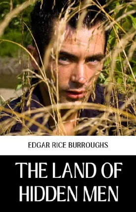 THE LAND OF HIDDEN MEN