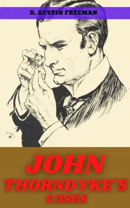 JOHN THORNDYKE'S CASES