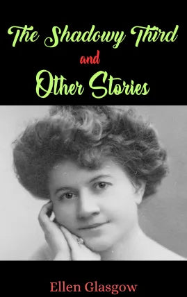 The Shadowy Third and Other Stories