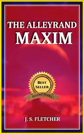 THE TALLEYRAND MAXIM