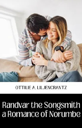 RANDVAR THE SONGSMITH A ROMANCE OF NORUMBE