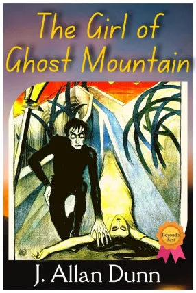 The Girl Of Ghost Mountain