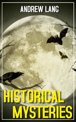 HISTORICAL MYSTERIES