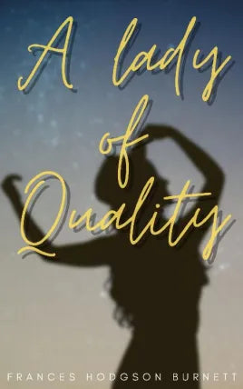A Lady Of Quality