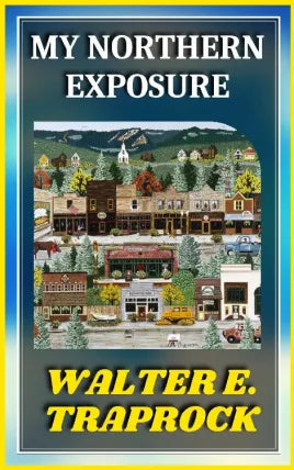 MY NORTHERN EXPOSURE