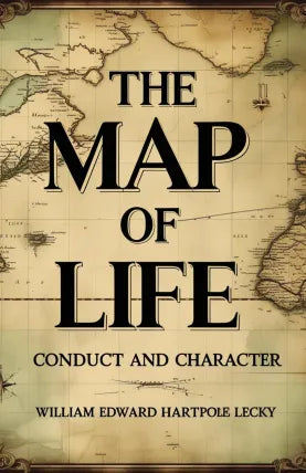 The Map Of Life: Conduct And Character