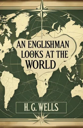 An Englishman Looks at the World