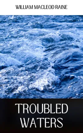 TROUBLED WATERS