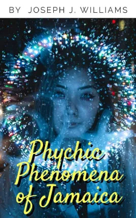 Psychic Phenomena of Jamaica
