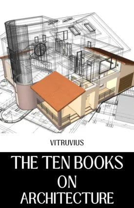 The Ten Books on Architecture
