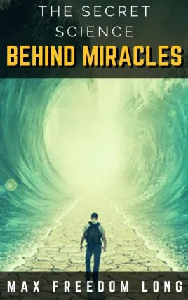 The Secret Science Behind Miracles