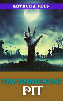 THE SHRIEKING PIT