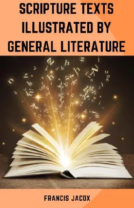 SCRIPTURE TEXTS ILLUSTRATED