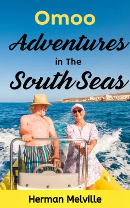 Omoo Adventures in the South Seas