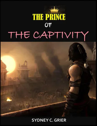 THE PRINCE OF THE CAPTIVITY
