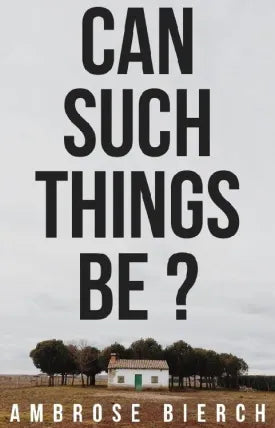 Can Such Things Be?