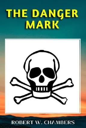 THE DANGER MARK
