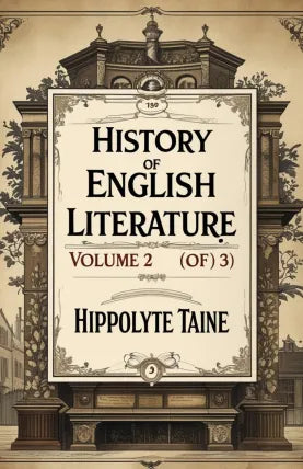 History of English Literature Volume 2 of 3