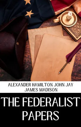 THE FEDERALIST PAPERS