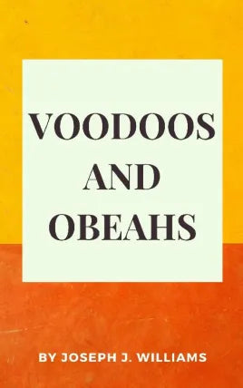 Voodoos and Obeahs