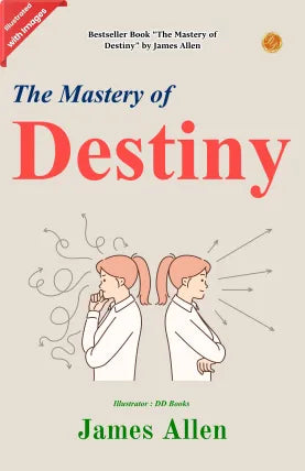 The Mastery of Destiny (Illustrated)
