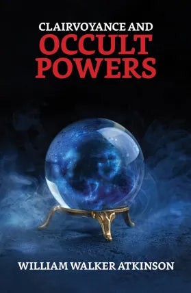 Clairvoyance and Occult Powers