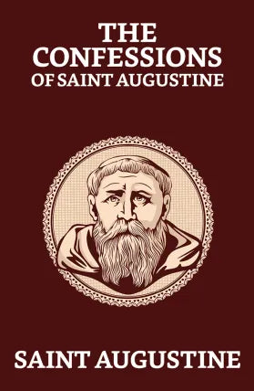 The Confessions of Saint Augustine