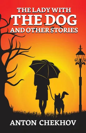 The Lady with the Dog and Other Stories